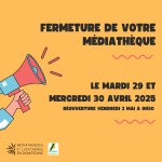 Fermeture de la Médiathèque