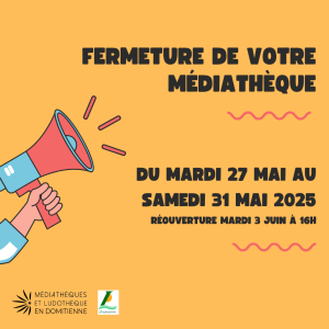 fermeture fin mai 2025